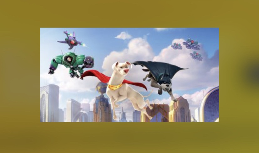 فليم الأنيميشن DC League of Super-Pets يحقق 186 مليون دولار حول العالم
