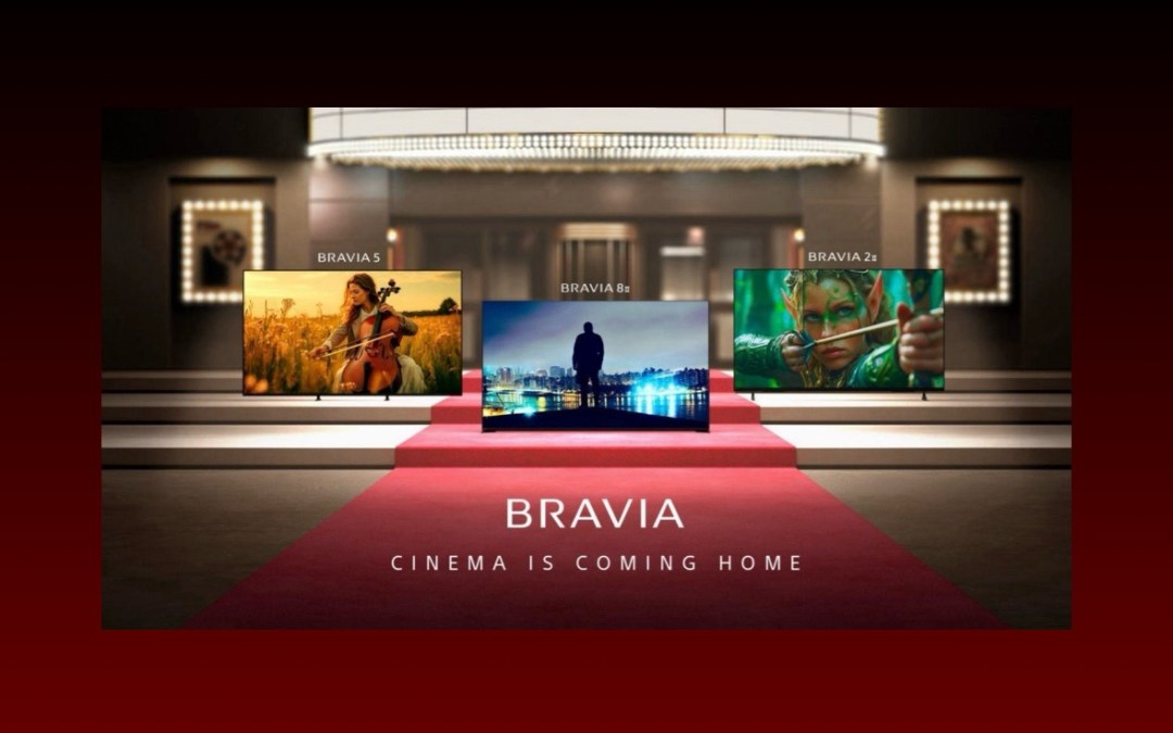 سوني توسع سلسلة تلفزيونات BRAVIA لتوفير تجربة سينمائية استثنائية في المنزل